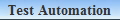 Test Automation